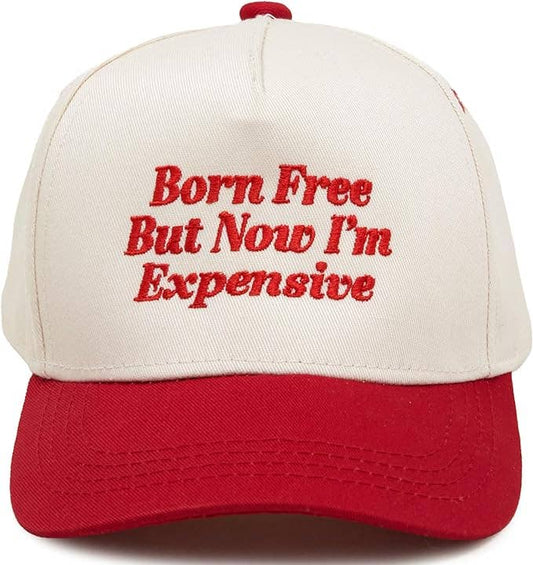 Kid/Baby 2-Tone Cap: Born Free But Now Im Expensive