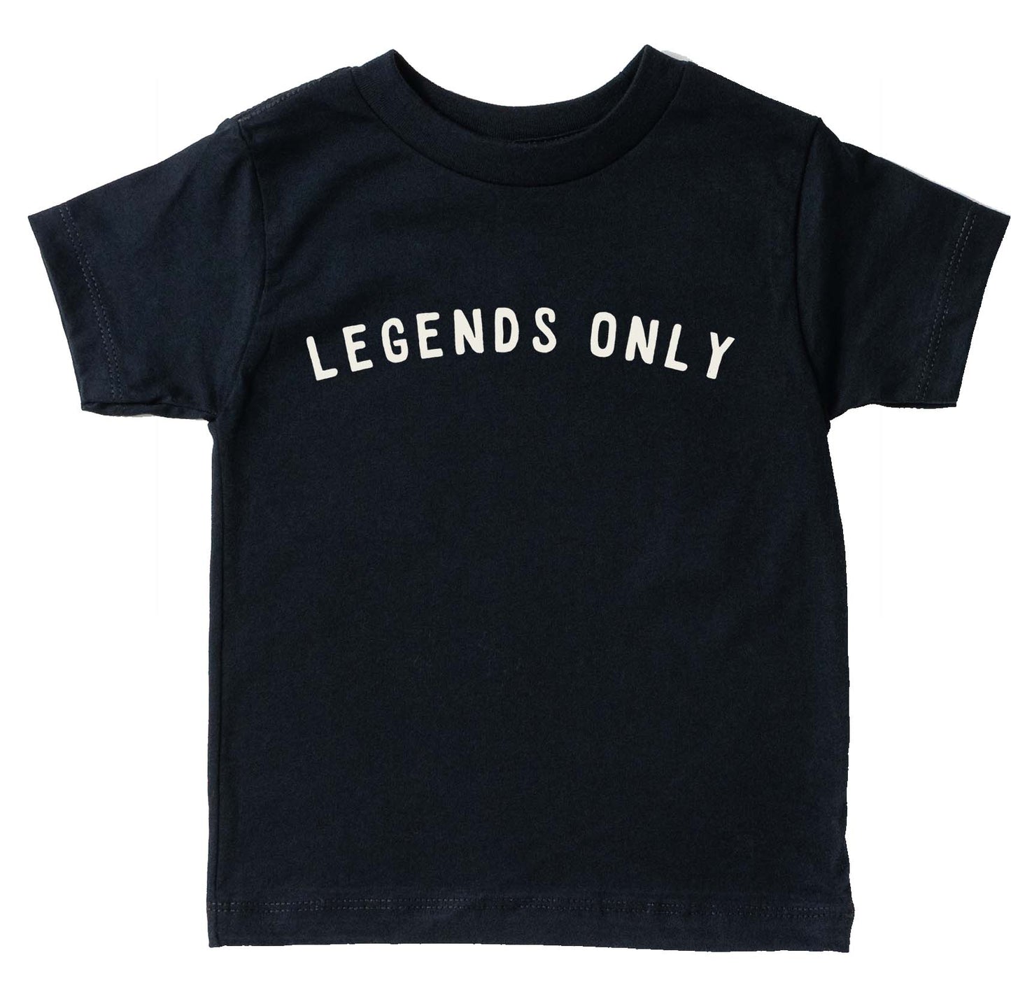 Legends Only | Kids & Adult T-Shirt